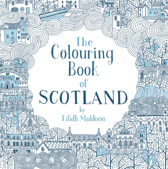 The Colouring Book of Scotland - Book from The Bookhouse Broughty Ferry- Just £8.99! Shop now