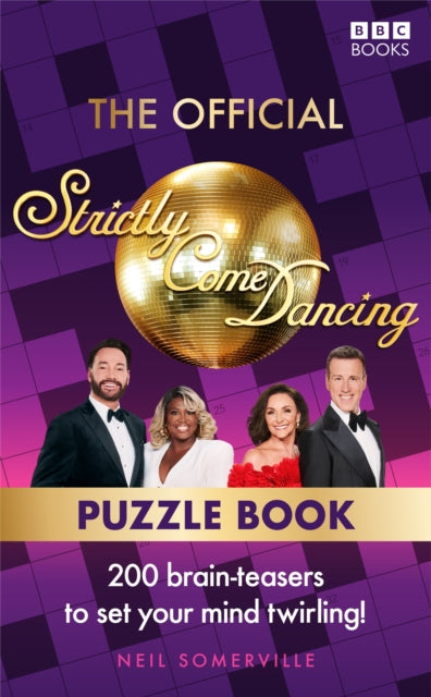 The Official Strictly Come Dancing Puzzle Book : 200 Brain-Teasers to Set Your Mind Twirling! - Book from The Bookhouse Broughty Ferry- Just £14.99! Shop now