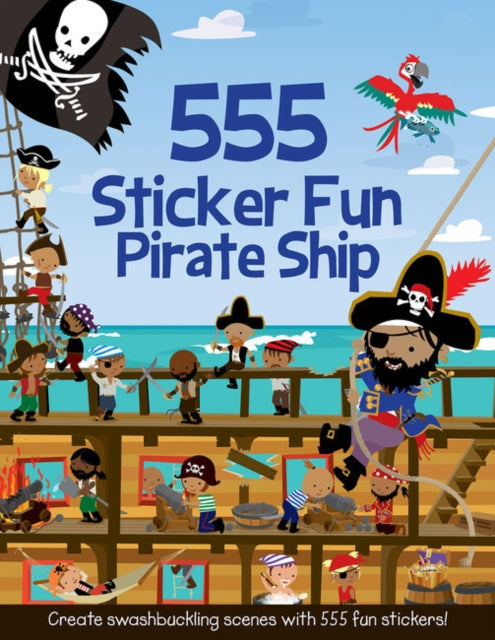 555 Sticker Fun - Pirate Ship Activity Book - Book from The Bookhouse Broughty Ferry- Just £6.99! Shop now
