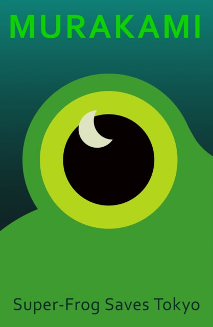 Super-Frog Saves Tokyo - Book from The Bookhouse Broughty Ferry- Just £14.99! Shop now