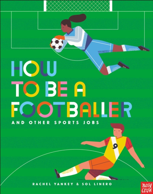 How to Be a Footballer and Other Sports Jobs - Book from The Bookhouse Broughty Ferry- Just £7.99! Shop now