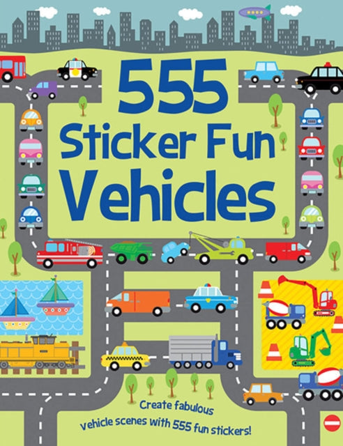 555 Sticker Fun - Vehicles Activity Book - Book from The Bookhouse Broughty Ferry- Just £6.99! Shop now