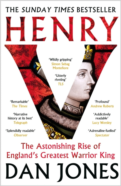 Henry V : The Astonishing Rise of England's Greatest Warrior King - Book from The Bookhouse Broughty Ferry- Just £12.99! Shop now