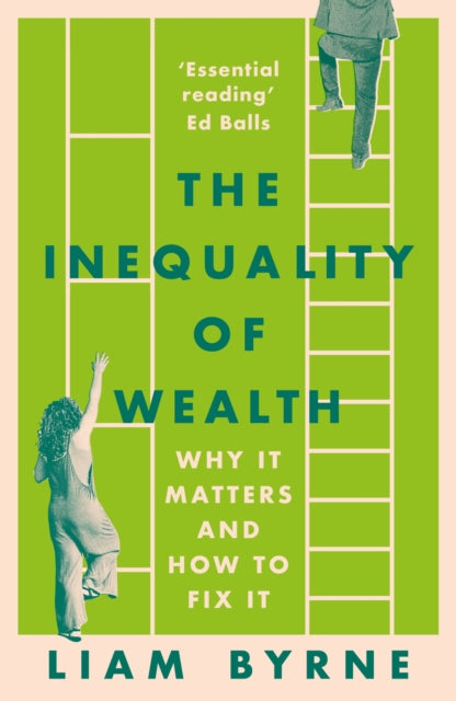 The Inequality of Wealth : Why it Matters and How to Fix it - Book from The Bookhouse Broughty Ferry- Just £10.99! Shop now