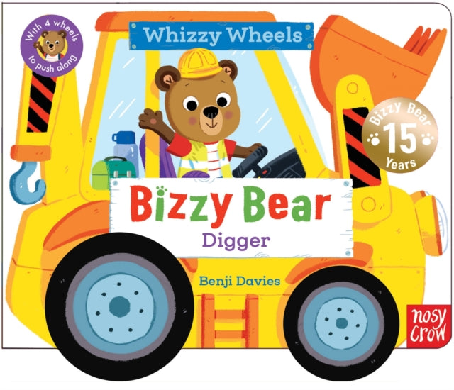 Bizzy Bear Whizzy Wheels: Digger : with 4 moving wheels! - Book from The Bookhouse Broughty Ferry- Just £7.99! Shop now
