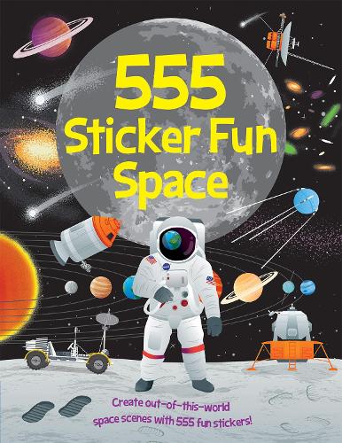 555 Sticker Fun Space - Book from The Bookhouse Broughty Ferry- Just £6.99! Shop now