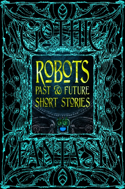 Robots Past & Future Short Stories - Book from The Bookhouse Broughty Ferry- Just £20! Shop now