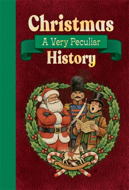 Christmas: A Very Peculiar History - Book from The Bookhouse Broughty Ferry- Just £7.99! Shop now