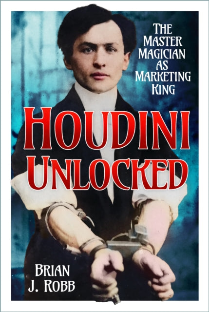 Houdini Unlocked - Book from The Bookhouse Broughty Ferry- Just £22.99! Shop now