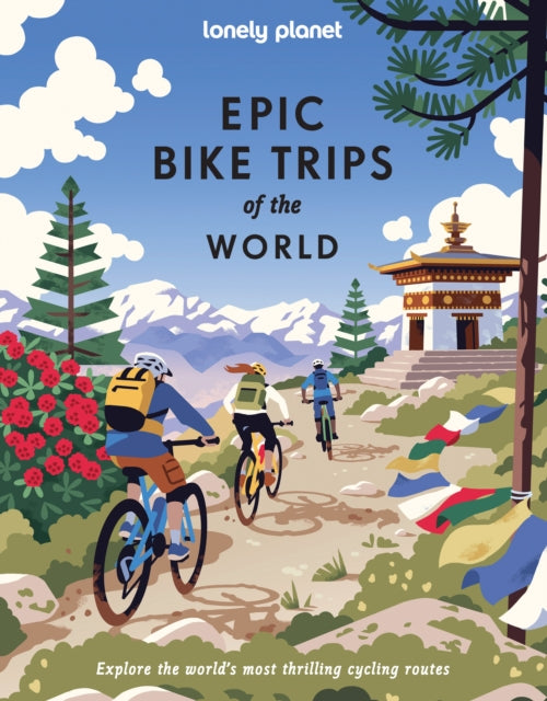 Lonely Planet Epic Bike Trips of the World : 200 Unforgettable Cycling Adventures | Packed with Photos, Maps & Inspiring Stories | The Perfect Gift for Travel Loving Cyclists - Book from The Bookhouse Broughty Ferry- Just £29.99! Shop now