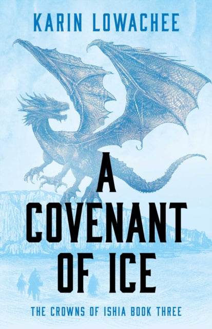 A Covenant of Ice : Volume 3 - Book from The Bookhouse Broughty Ferry- Just £9.99! Shop now