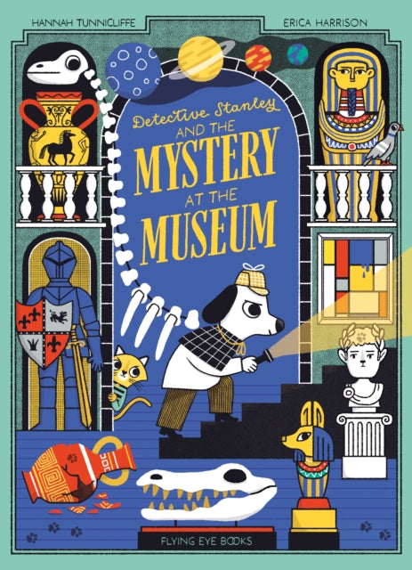 Detective Stanley and the Mystery at the Museum - Book from The Bookhouse Broughty Ferry- Just £9.99! Shop now