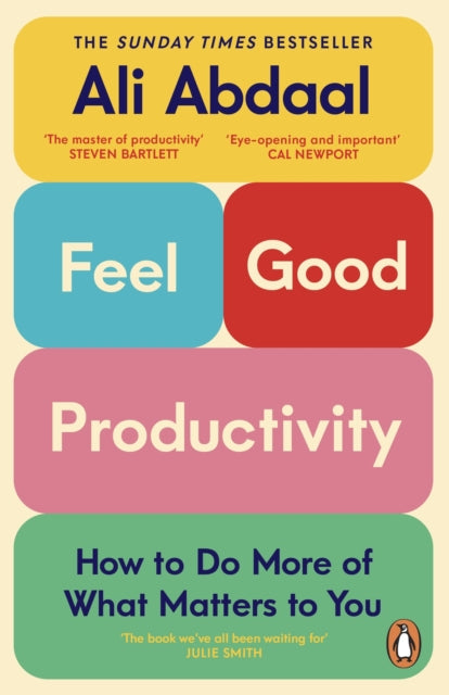 Feel-Good Productivity : How to Do More of What Matters to You - Book from The Bookhouse Broughty Ferry- Just £10.99! Shop now
