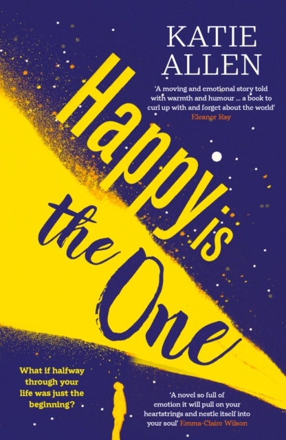 Happy is the One : The poignant, life-affirming new novel from the author of Everything Happens for a Reason - Book from The Bookhouse Broughty Ferry- Just £9.99! Shop now