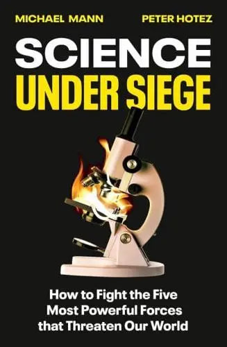 Science Under Siege : How to Fight the Five Most Powerful Forces that Threaten Our World - Book from The Bookhouse Broughty Ferry- Just £20! Shop now