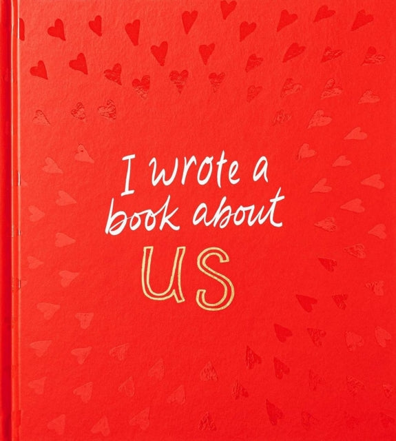 I Wrote a Book About Us - Book from The Bookhouse Broughty Ferry- Just £15.99! Shop now