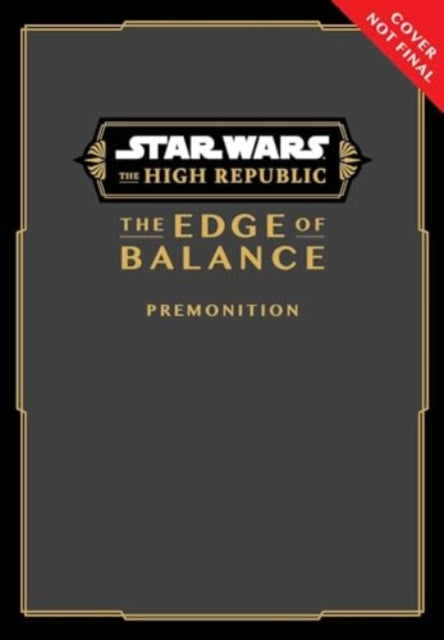 Star Wars: The High Republic: The Edge of Balance—Premonition - Book from The Bookhouse Broughty Ferry- Just £10.99! Shop now