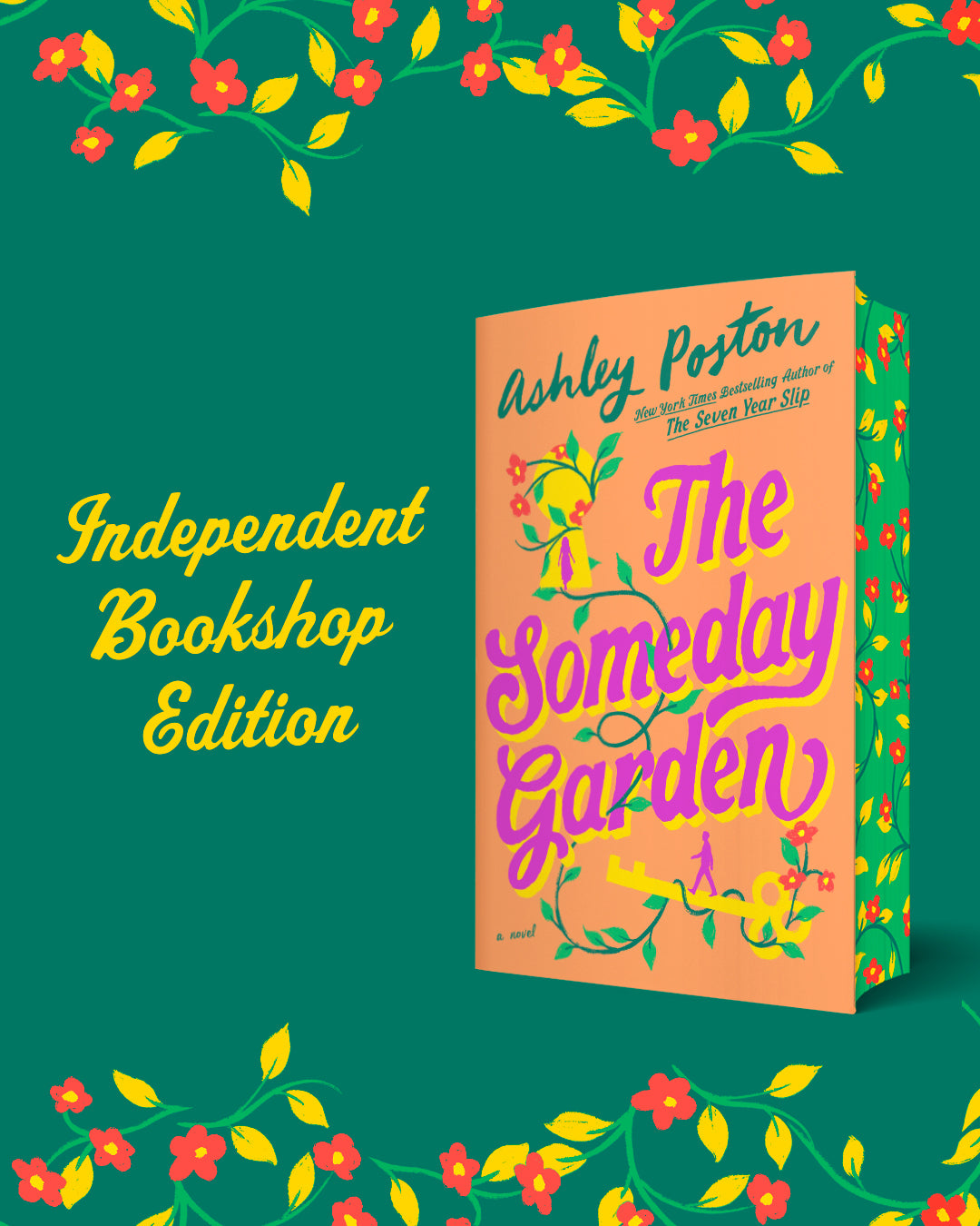 The Someday Garden - INDEPENDENT BOOKSHOP EXCLUSIVE EDITION - Book from The Bookhouse Broughty Ferry- Just £8.99! Shop now