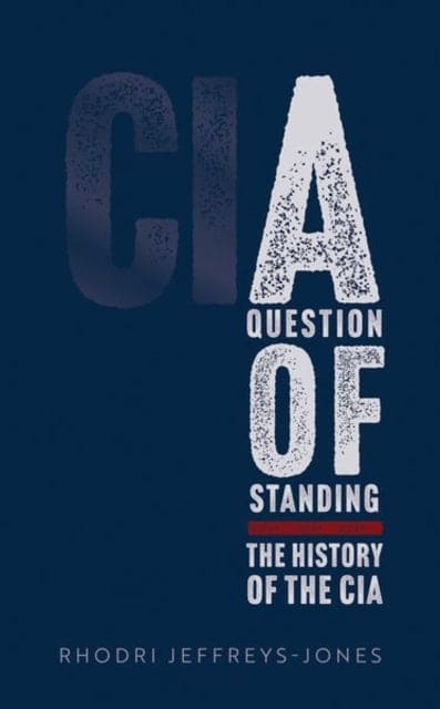 A Question of Standing : The History of the CIA - Book from The Bookhouse Broughty Ferry- Just £26.49! Shop now