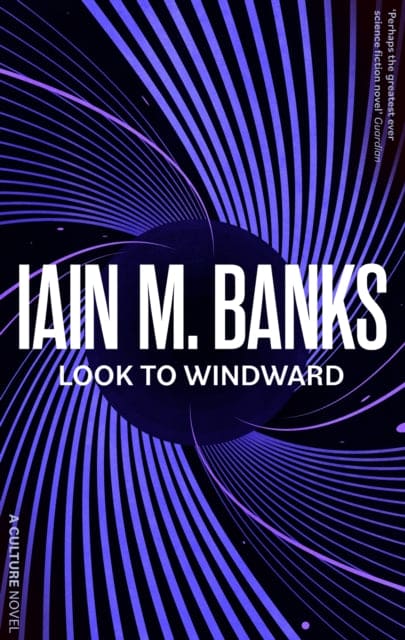 Look To Windward - Book from The Bookhouse Broughty Ferry- Just £10.99! Shop now