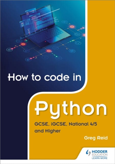 How to code in Python: GCSE, iGCSE, National 4/5 and Higher - Book from The Bookhouse Broughty Ferry- Just £15.99! Shop now