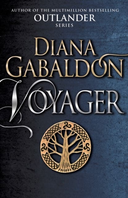 Voyager : (Outlander 3) - Book from The Bookhouse Broughty Ferry- Just £9.99! Shop now