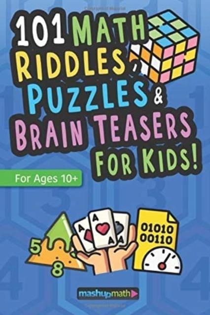 101 Math riddles, puzzles & brain teasers for kids - Book from The Bookhouse Broughty Ferry- Just £14.99! Shop now