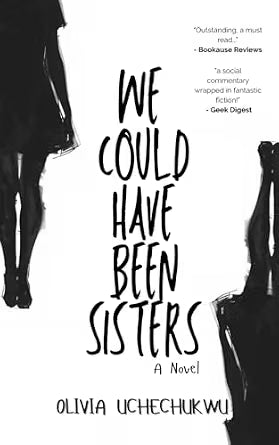 We Could Have Been Sisters - Book from The Bookhouse Broughty Ferry- Just £15.99! Shop now