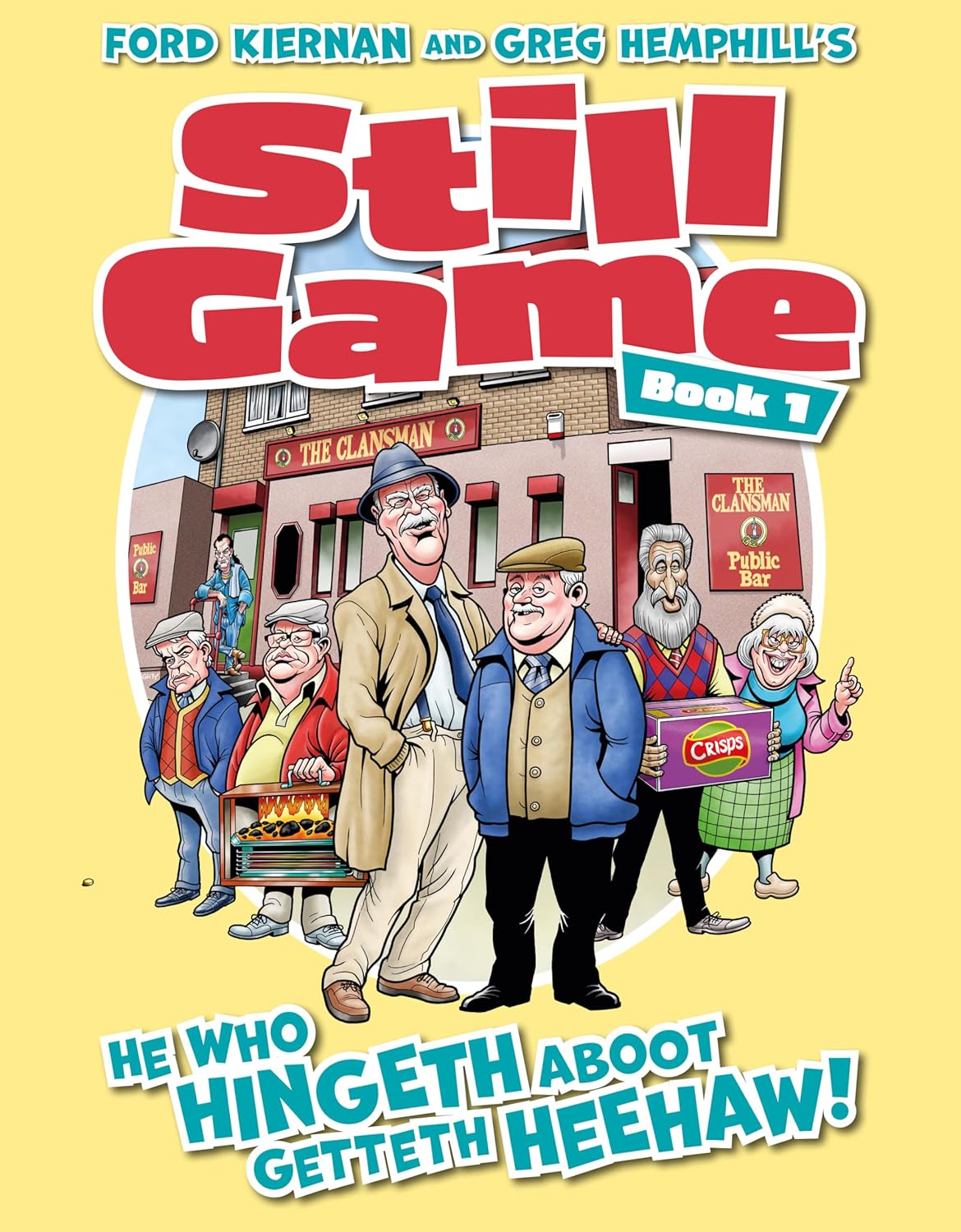 Still Game Book 1 : He Who Hingeth Aboot Getteth HeeHaw! : 1 - Book from The Bookhouse Broughty Ferry- Just £20! Shop now