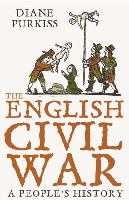 The English Civil War : A People’s History - Book from The Bookhouse Broughty Ferry- Just £14.99! Shop now