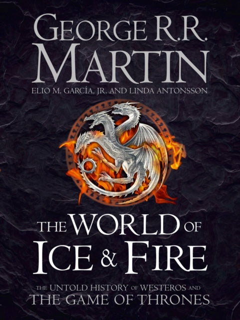The World of Ice and Fire : The Untold History of Westeros and the Game of Thrones - Book from The Bookhouse Broughty Ferry- Just £40! Shop now