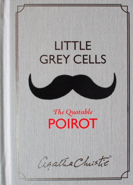 Little Grey Cells : The Quotable Poirot - Book from The Bookhouse Broughty Ferry- Just £9.99! Shop now