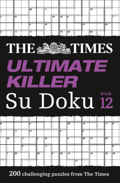 The Times Ultimate Killer Su Doku Book 12 : 200 of the Deadliest Su Doku Puzzles - Book from The Bookhouse Broughty Ferry- Just £6.99! Shop now