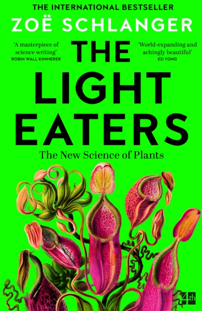 The Light Eaters : How the New Science of Plant Intelligence Expands Our View of Life on Earth - Book from The Bookhouse Broughty Ferry- Just £10.99! Shop now
