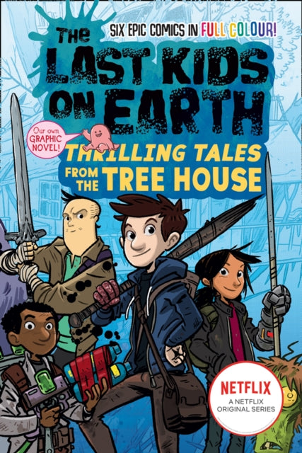 The Last Kids on Earth: Thrilling Tales from the Tree House - Book from The Bookhouse Broughty Ferry- Just £8.99! Shop now