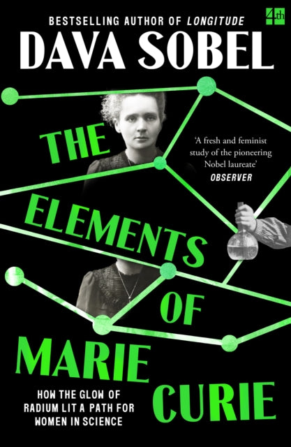 The Elements of Marie Curie : How the Glow of Radium Lit a Path for Women in Science - Book from The Bookhouse Broughty Ferry- Just £10.99! Shop now