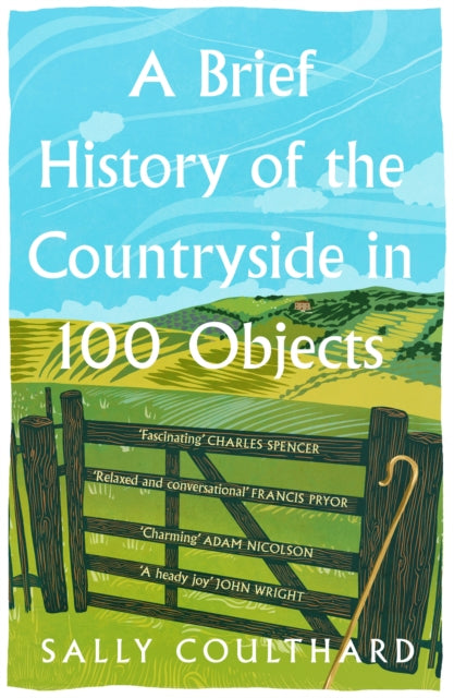 A Brief History of the Countryside in 100 Objects - Book from The Bookhouse Broughty Ferry- Just £10.99! Shop now