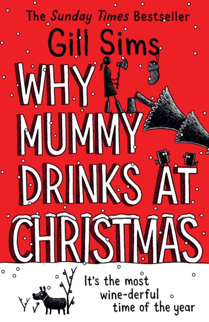 Why Mummy Drinks at Christmas - Book from The Bookhouse Broughty Ferry- Just £9.99! Shop now