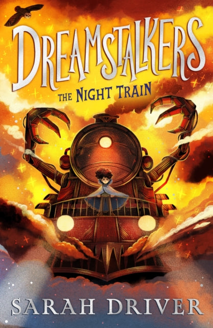 Dreamstalkers: The Night Train : Book 1 - Book from The Bookhouse Broughty Ferry- Just £7.99! Shop now