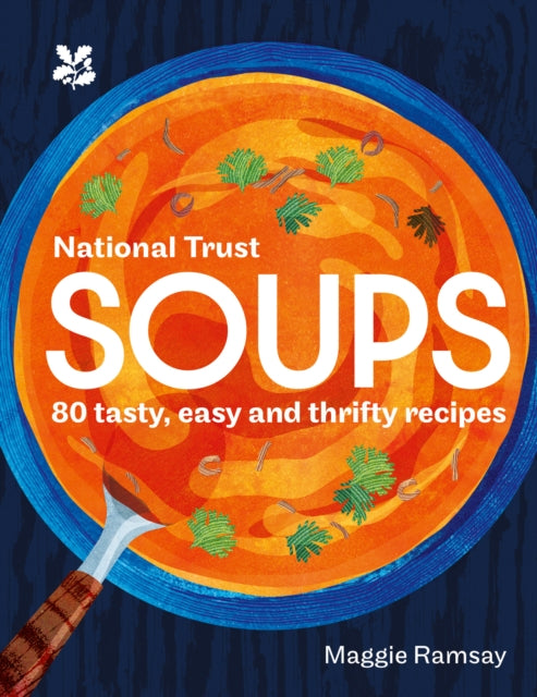 Soups : 80 Tasty, Easy and Thrifty Recipes - Book from The Bookhouse Broughty Ferry- Just £14.99! Shop now