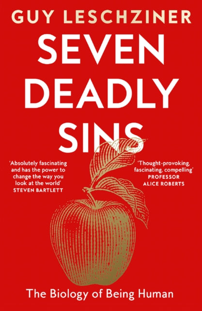 Seven Deadly Sins : The Biology of Being Human - Book from The Bookhouse Broughty Ferry- Just £10.99! Shop now