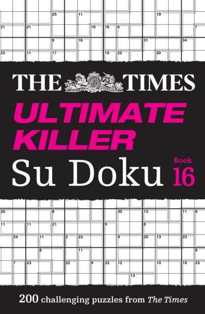 The Times Ultimate Killer Su Doku Book 16 : 200 of the Deadliest Su Doku Puzzles - Book from The Bookhouse Broughty Ferry- Just £7.99! Shop now