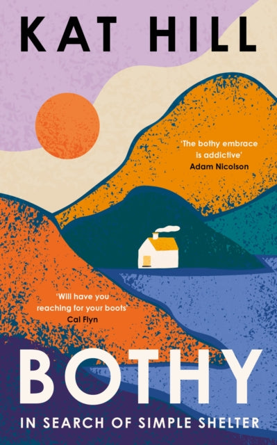 Bothy : In Search of Simple Shelter - Book from The Bookhouse Broughty Ferry- Just £16.99! Shop now