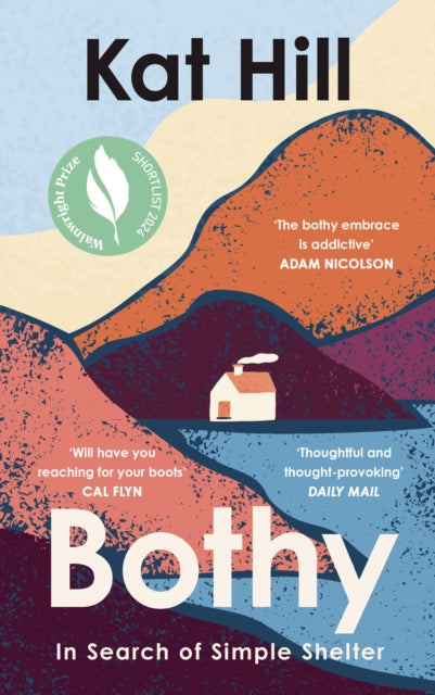 Bothy : In Search of Simple Shelter - Book from The Bookhouse Broughty Ferry- Just £10.99! Shop now