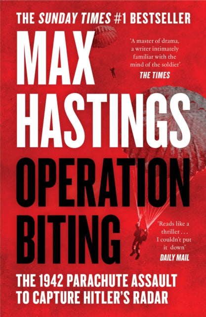Operation Biting : The 1942 Parachute Assault to Capture Hitler’s Radar - Book from The Bookhouse Broughty Ferry- Just £10.99! Shop now