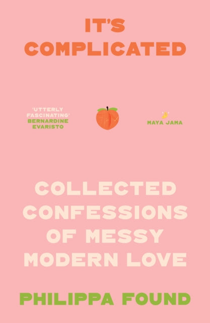 It’s Complicated : Confessions of Messy Modern Love - Book from The Bookhouse Broughty Ferry- Just £10.99! Shop now
