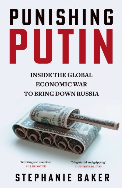 Punishing Putin : Inside the Global Economic War to Bring Down Russia - Book from The Bookhouse Broughty Ferry- Just £10.99! Shop now