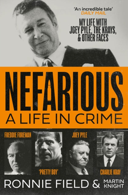 Nefarious : A Life in Crime – My Life with Joey Pyle, the Krays and Other Faces - Book from The Bookhouse Broughty Ferry- Just £9.99! Shop now