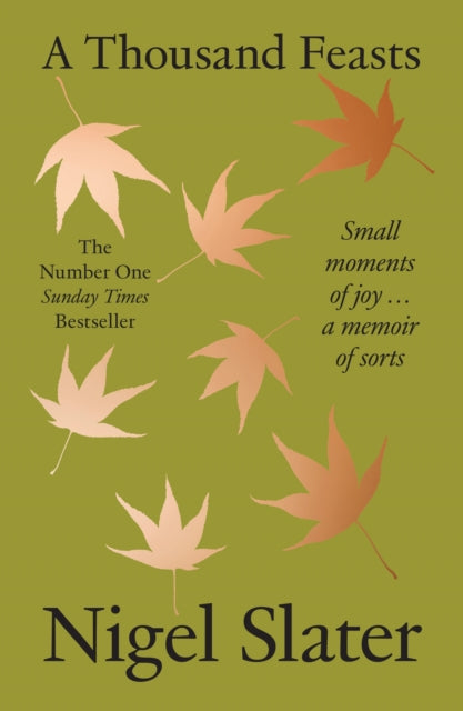 A Thousand Feasts : Small Moments of Joy … a Memoir of Sorts - Book from The Bookhouse Broughty Ferry- Just £12.99! Shop now
