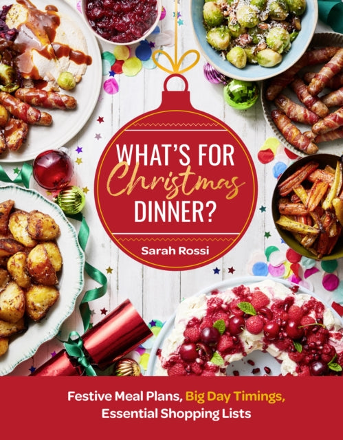 What’s For Christmas Dinner? : Festive Meal Plans, Big-Day Timings, Essential Shopping Lists - Book from The Bookhouse Broughty Ferry- Just £22! Shop now